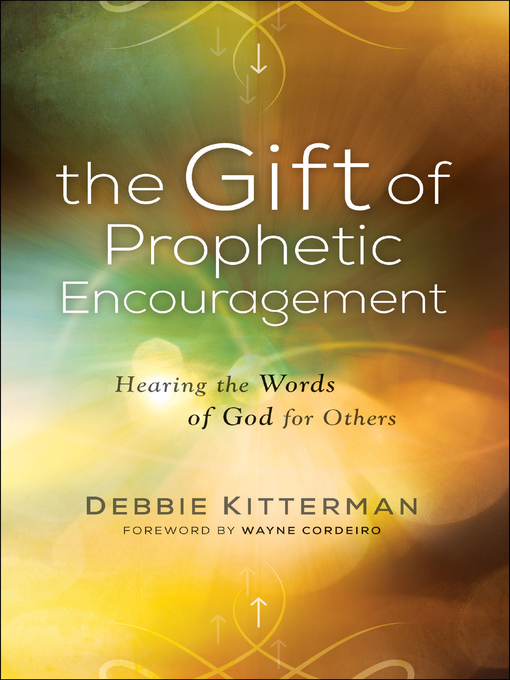 Title details for The Gift of Prophetic Encouragement by Debbie Kitterman - Wait list